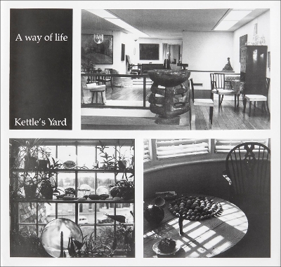 A Way of Life: Kettle's Yard book