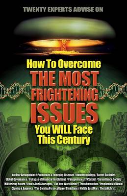 How to Overcome the Most Frightening Issues You Will Face This Century book
