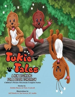 Tukie Tales Complete Series: A New Beginning for a Better Tomorrow book