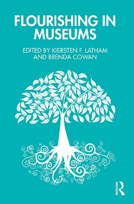 Flourishing in Museums: Towards a Positive Museology book