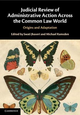 Judicial Review of Administrative Action Across the Common Law World: Origins and Adaptation book