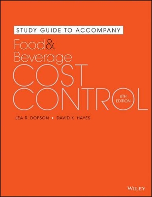 Study Guide to Accompany Food and Beverage Cost Control by Lea R. Dopson