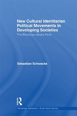 New Cultural Identitarian Political Movements in Developing Societies: The Bharatiya Janata Party book