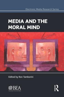 Media and the Moral Mind by Ron Tamborini