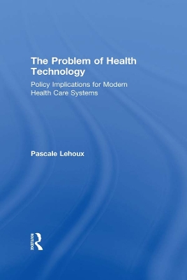The Problem of Health Technology by Pascale Lehoux