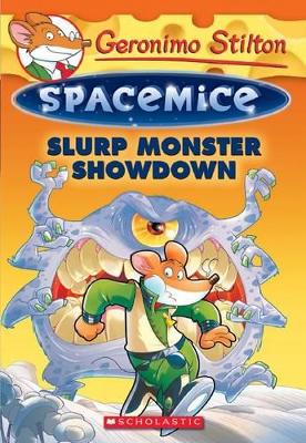 Slurp Monster Showdown (Geronimo Stilton Spacemice #9) book