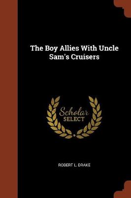 Boy Allies with Uncle Sam's Cruisers book