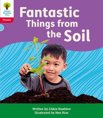 Oxford Reading Tree: Floppy's Phonics Decoding Practice: Oxford Level 4: Fantastic Things from the Soil book
