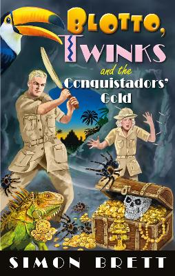 Blotto, Twinks and the Conquistadors' Gold by Simon Brett