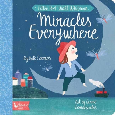 Little Poet Walt Whitman: Miracles Everywhere book