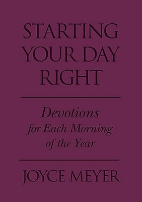 Starting Your Day Right (Purple Imitation Leather): Devotions for Each Morning of the Year book