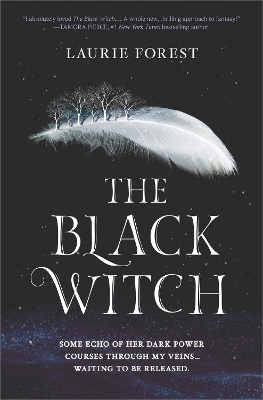 THE The Black Witch (The Black Witch Chronicles, Book 1) by Laurie Forest