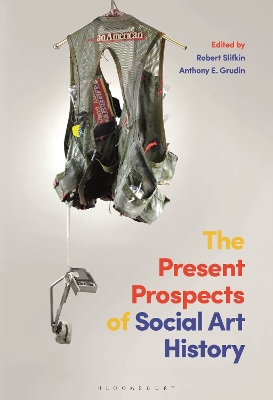 The Present Prospects of Social Art History by Prof. Robert Slifkin