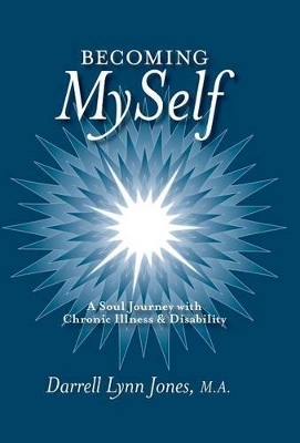 Becoming Myself by Darrell Lynn Jones