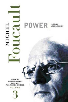 Power: Essential Works of Foucault, 1954-1984 by Michel Foucault