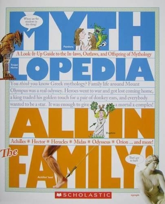 All in the Family!: A Look-It-Up Guide to the In-Laws, Outlaws, and Offspring of Mythology (Mythlopedia) book