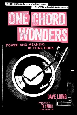 One Chord Wonders: Power and Meaning in Punk Rock book