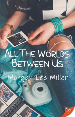 All the Worlds Between Us book