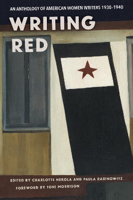Writing Red: An Anthology of American Women Writers, 1930-1940 by Charlotte Nekola