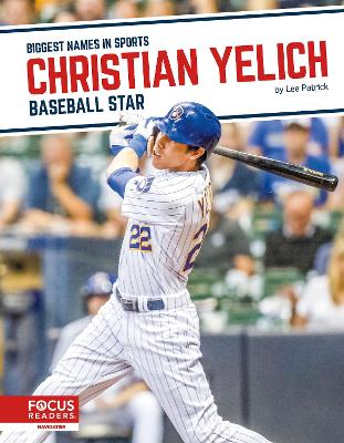 Biggest Names in Sports: Christian Yelich: Baseball Star book