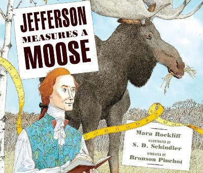 Jefferson Measures a Moose by Mara Rockliff