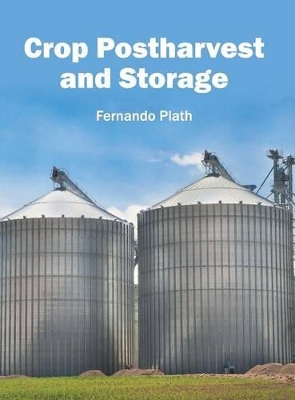 Crop Postharvest and Storage book