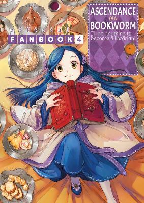 Ascendance of a Bookworm: Fanbook 4 book