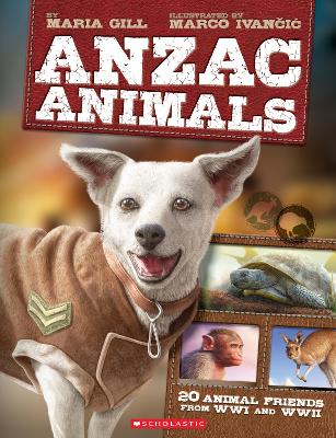 ANZAC Animals by Maria Gill