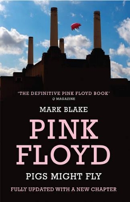 Pigs Might Fly by Mark Blake