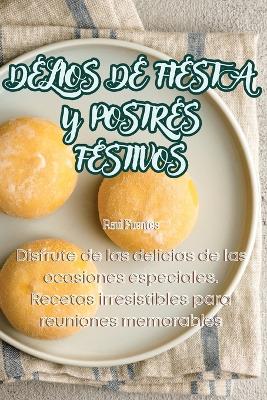 Delios de Fiesta Y Postres Festivos book