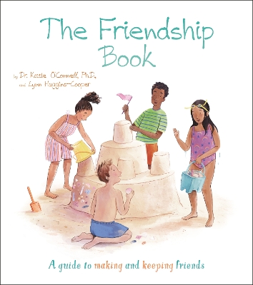The Friendship Book: A Guide to Making and Keeping Friends book