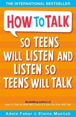 How to Talk so Teens will Listen & Listen so Teens will Talk book