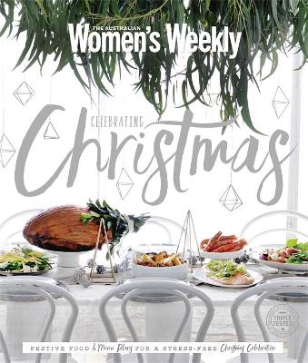 Celebrating Christmas by The Australian Women's Weekly