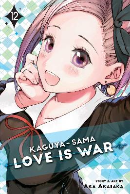 Kaguya-sama: Love Is War, Vol. 12 book