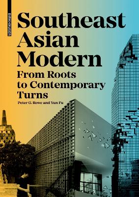 Southeast Asian Modern: From Roots to Contemporary Turns book