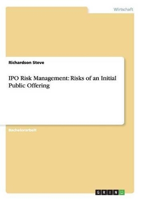 IPO Risk Management: Risks of an Initial Public Offering book