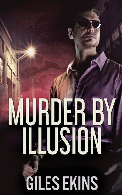Murder By Illusion book