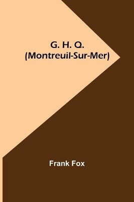 G. H. Q. (Montreuil-Sur-Mer) book