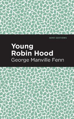 Young Robin Hood by George Manville Fenn