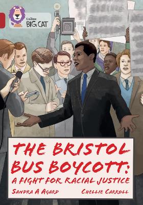 The Bristol Bus Boycott: A fight for racial justice: Band 14/Ruby (Collins Big Cat) book