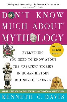 Don't Know Much about Mythology book