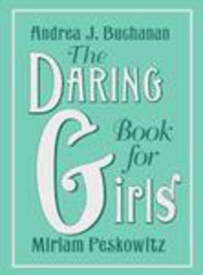 Daring Book for Girls book