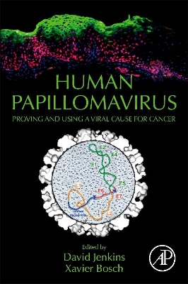 Human Papillomavirus: Proving and Using a Viral Cause for Cancer book