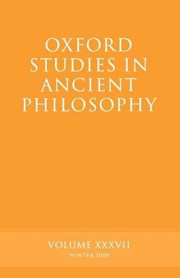 Oxford Studies in Ancient Philosophy Volume 37 by Brad Inwood