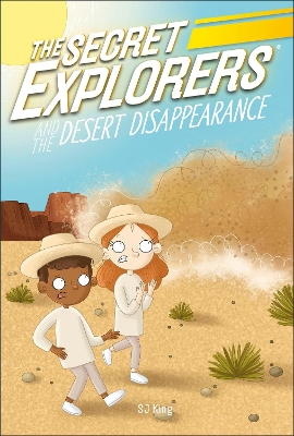 The Secret Explorers and the Desert Disappearance book