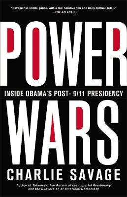 Power Wars by Charlie Savage