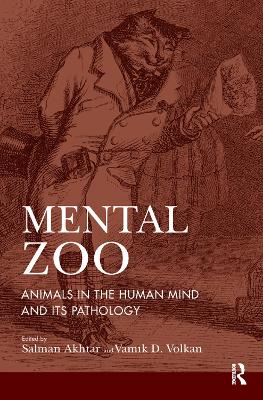 Mental Zoo: Animals in the Human Mind and its Pathology book