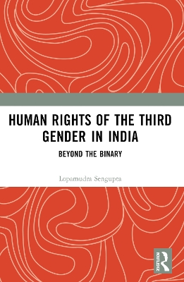 Human Rights of the Third Gender in India: Beyond the Binary book