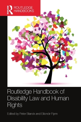 Routledge Handbook of Disability Law and Human Rights by Peter Blanck
