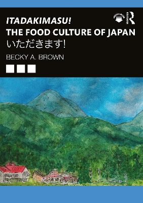 Itadakimasu! The Food Culture of Japan: いただきます！ book